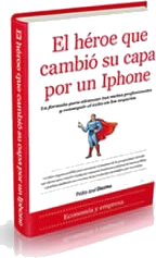 Portada de El héroe que cambió su capa por un iPhone